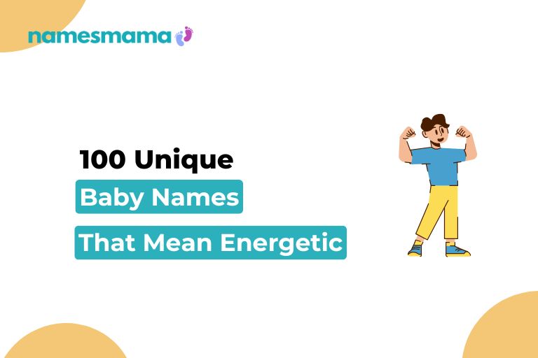Baby names that mean energetic